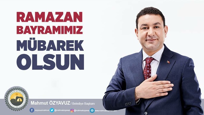 BAŞKAN ÖZYAVUZ’UN RAMAZAN BAYRAMI MESAJI