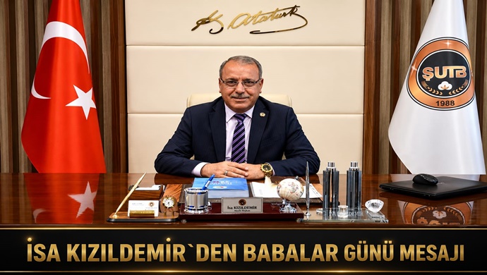 İSA KIZILDEMİR`DEN BABALAR GÜNÜ MESAJI